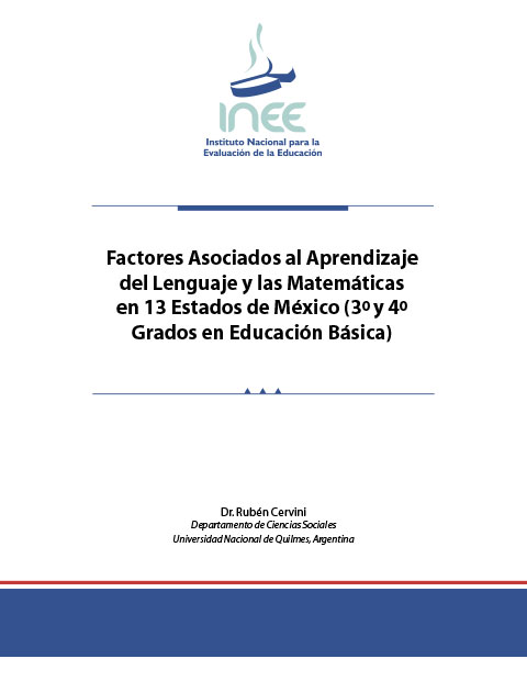 Factores asociados al aprendizaje del lenguaje y las matemáticas en 13 estados de México. 3º y 4º grados de educación básica. No.7