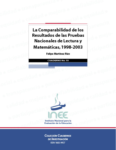 La comparabilidad de los resultados de las pruebas nacionales de lectura y matemáticas 1998-2003. No.10