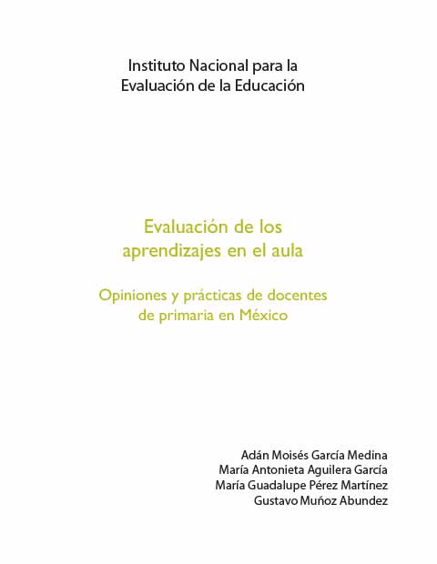 Evaluación de los aprendizajes en el aula. Opiniones y prácticas de docentes de primaria en México