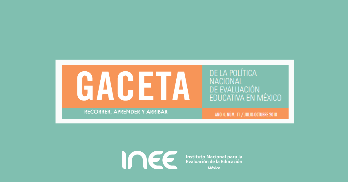 El reto: continuar la transformación de la educación en México - INEE