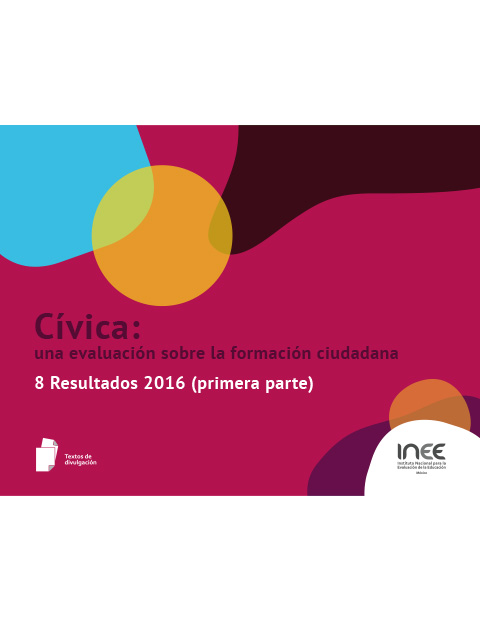 Cívica: una evaluación sobre la formación ciudadana. 8. Resultados 2016 (primera parte)