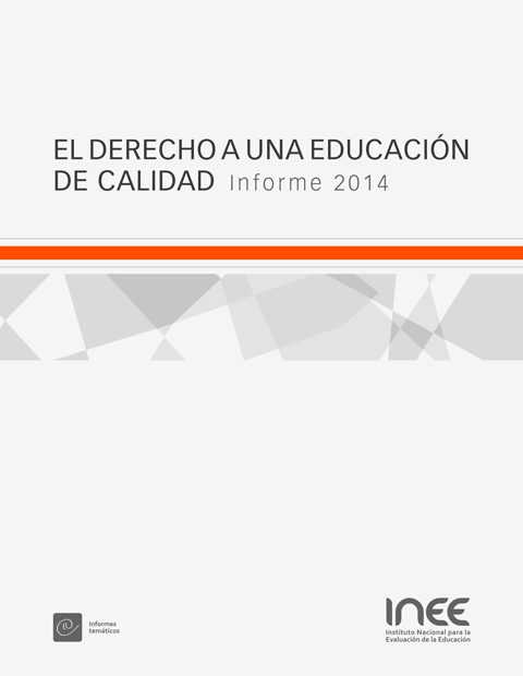 El derecho a una educación de calidad. Informe 2014