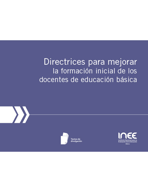 Folleto Directrices para mejorar la formación inicial de los docentes de educación básica