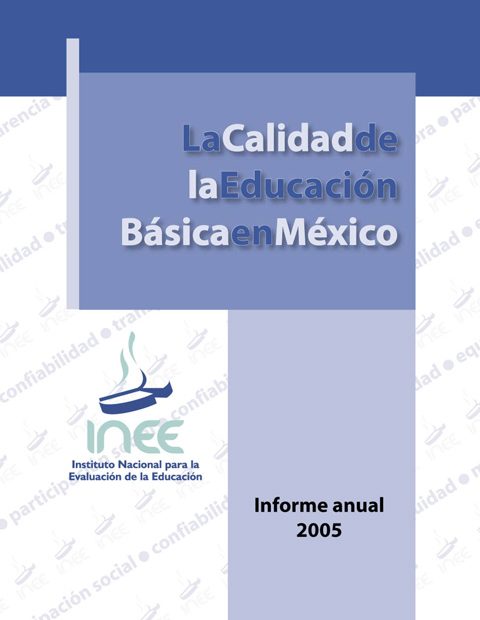 La calidad de la educación básica en México 2005
