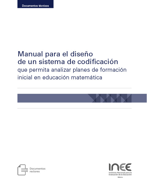 Manual para el diseño de un sistema de codificación que permita analizar planes de formación inicial en educación matemática