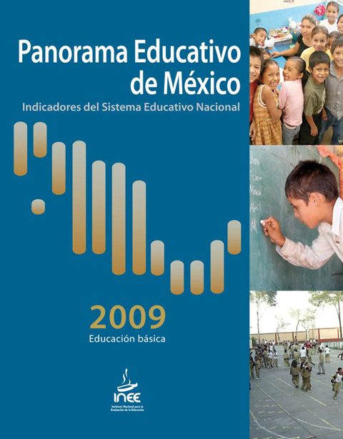 Panorama educativo de México. Indicadores del Sistema Educativo Nacional 2009. Educación básica