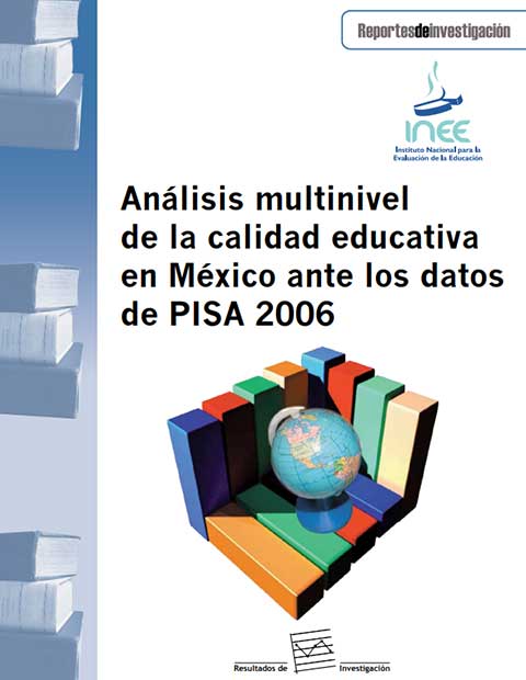 Análisis multinivel de la calidad educativa en México ante los datos de PISA 2006