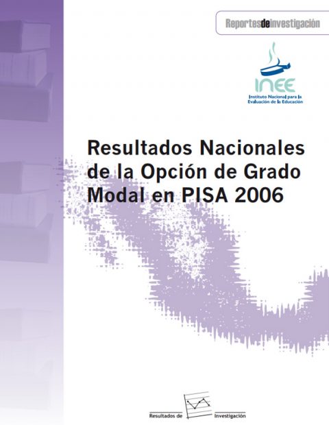 Resultados Nacionales de la Opción de Grado Modal en PISA 2006