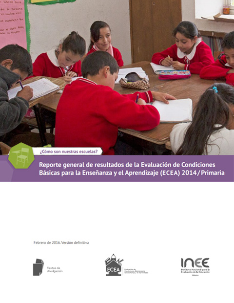 ECEA: Primeros resultados de la Evaluación de Condiciones Básicas para la Enseñanza y el Aprendizaje (ECEA) 2014 / Primaria