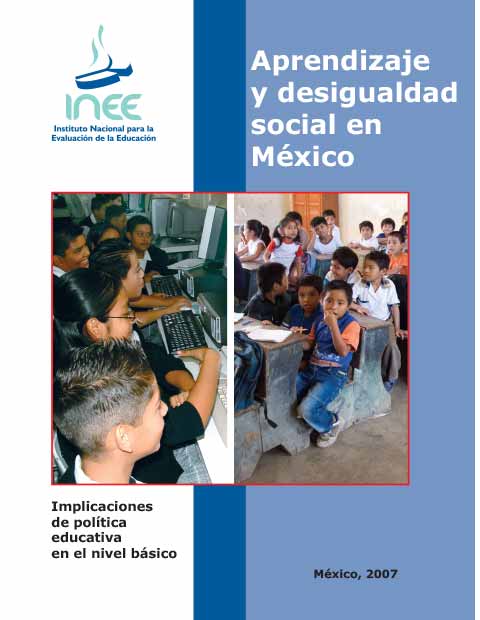 Aprendizaje y desigualdad social en México. Implicaciones de política educativa en el nivel básico