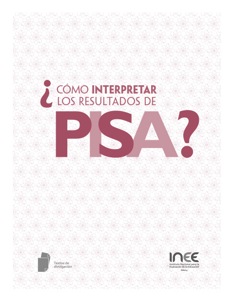 ¿Cómo interpretar los resultados de PISA? (2 ed)