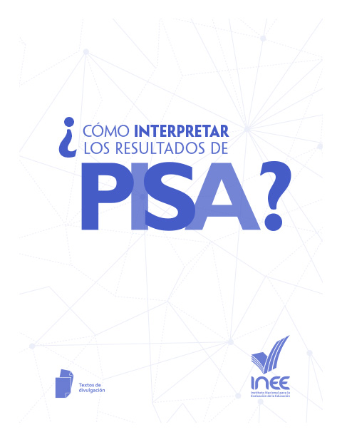 ¿Cómo interpretar los resultados de PISA?