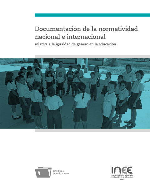 Documentación de la normatividad nacional e internacional relativa a la igualdad de género en la educación