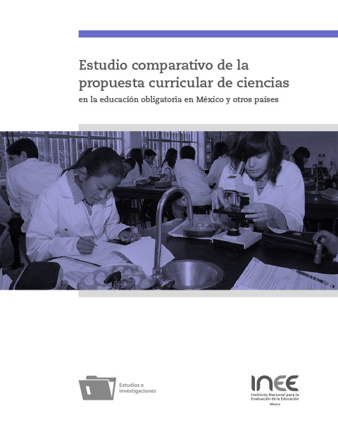 Estudio comparativo de la propuesta curricular de ciencias en la educación obligatoria en México y otros países