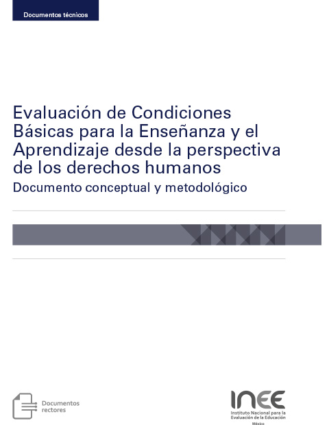 Evaluación de condiciones básicas para la enseñanza y el aprendizaje desde la perspectiva de los derechos humanos. Documento conceptual y metodológico