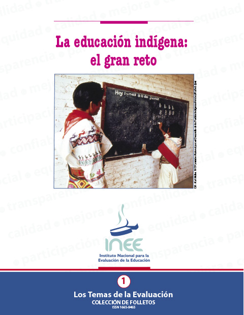 La educación indígena: el gran reto. No. 1
