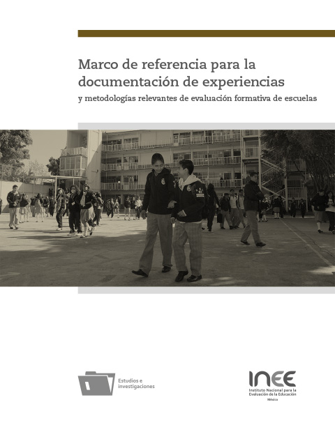 Marco de referencia para la documentación de experiencias y metodologías relevantes de evaluación formativa de escuelas