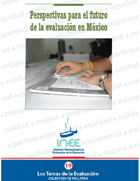 Perspectivas para el futuro de la evaluación en México. No. 19