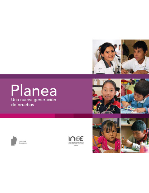 Planea: una nueva generación de pruebas