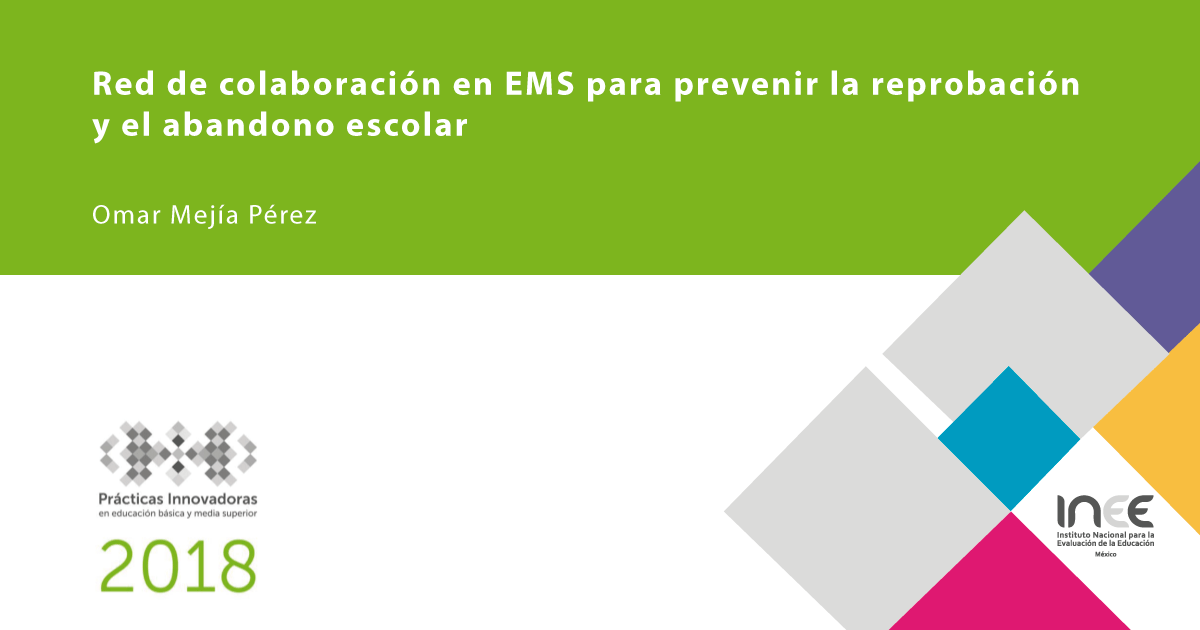 Red de colaboración en EMS para prevenir la reprobación y el abandono escolar