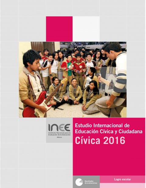 Estudio Internacional de Educación Cívica y Ciudadana. Cívica 2016