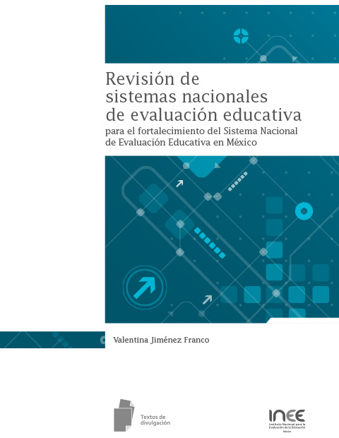 Revisión de sistemas nacionales de evaluación educativa para el fortalecimiento del Sistema Nacional de Evaluación Educativa en México