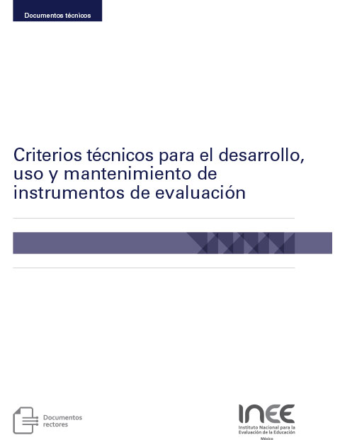 Criterios técnicos para el desarrollo, uso y mantenimiento de instrumentos de evaluación
