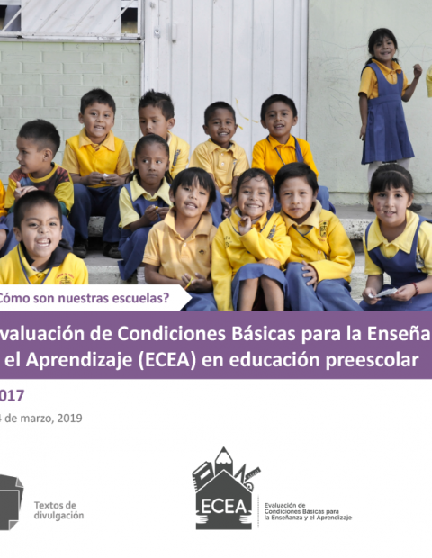 Evaluación de Condiciones Básicas para la Enseñanza y el Aprendizaje (ECEA) en educación preescolar 2017