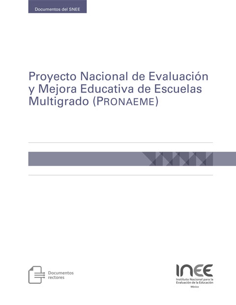 Proyecto Nacional de Evaluación y Mejora Educativa de Escuelas Multigrado (PRONAEME)